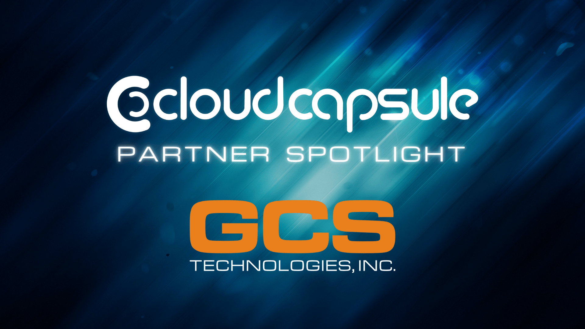 CloudCapsule Partner Spotlight - GCS Technologies