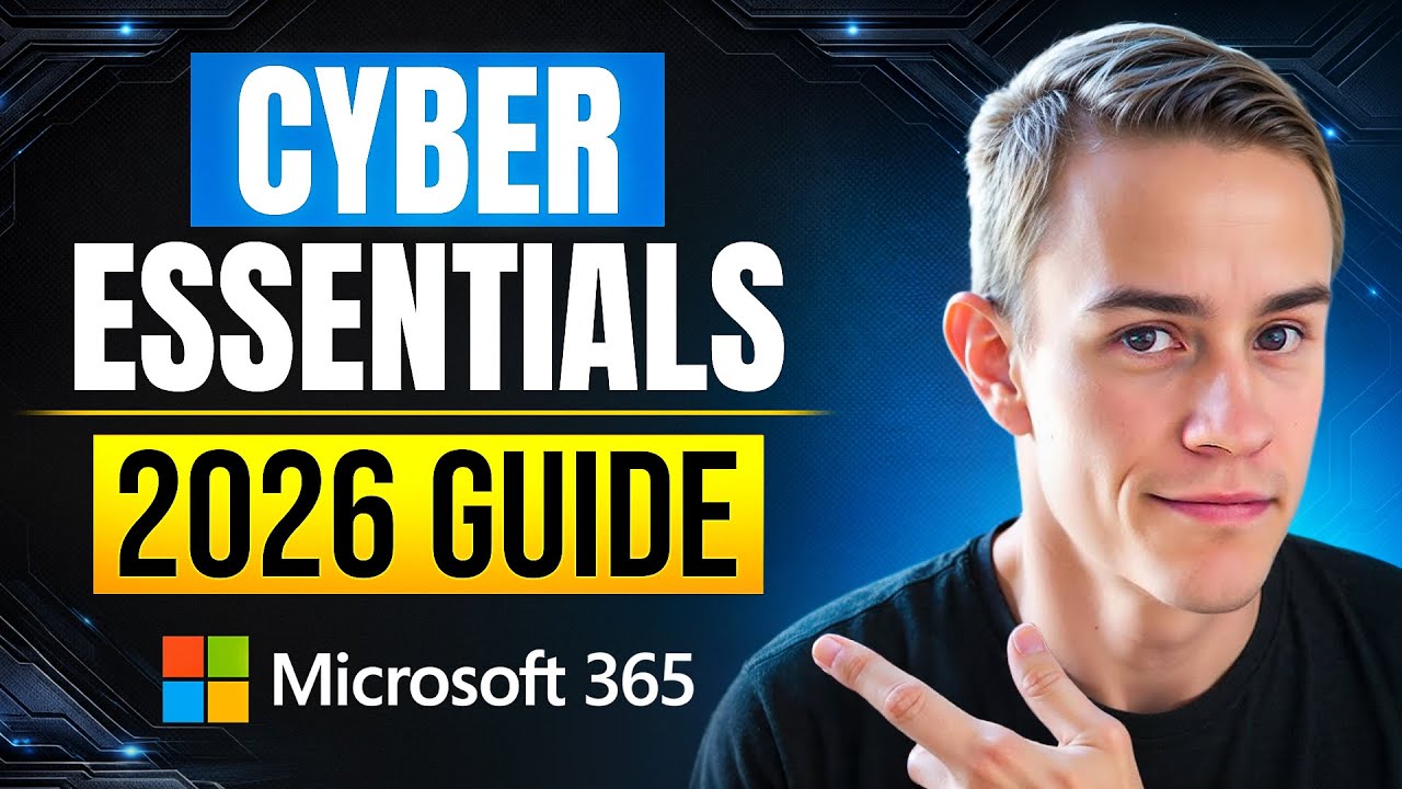 Cyber Essentials with Microsoft 365: 2026 Guide