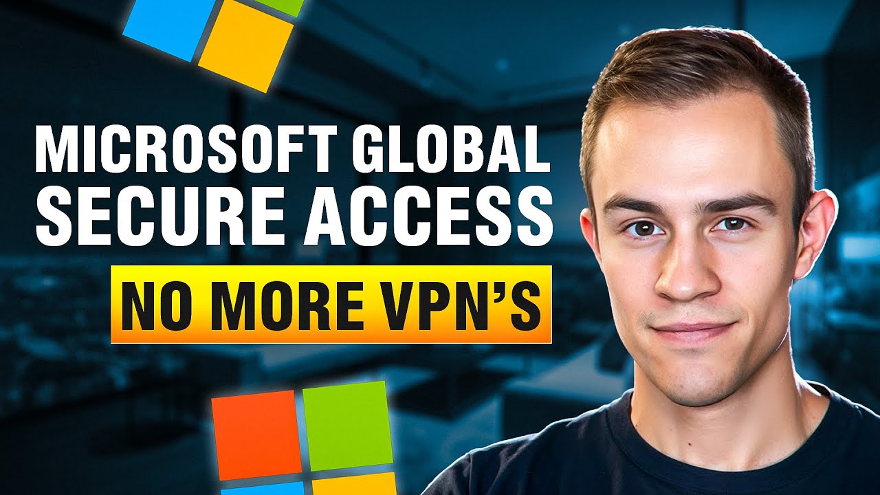 Ditch the VPN: How Microsoft’s Global Secure Access is Changing Remote Connectivity